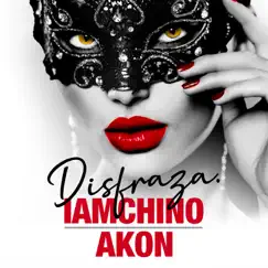 Disfraza - Single by IAmChino & Akon album reviews, ratings, credits