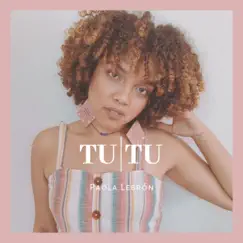 Tutu - Single by Paola Lebrón album reviews, ratings, credits