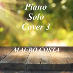 Piano Solo Cover 3 by Mauro Costa album reviews, ratings, credits