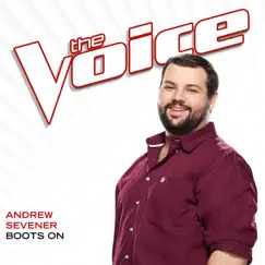 Boots On (The Voice Performance) - Single by Andrew Sevener album reviews, ratings, credits