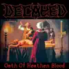 Oath of Heathen Blood - EP album lyrics, reviews, download