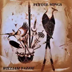 Peyote Songs by William Yazzie album reviews, ratings, credits