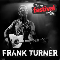 Itunes Festival: London 2010 - EP by Frank Turner album reviews, ratings, credits