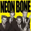 Neon Bone album lyrics, reviews, download