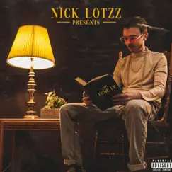 The Come Up by Nick Lotzz album reviews, ratings, credits