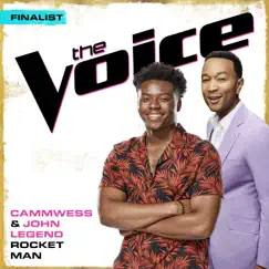 Rocket Man (The Voice Performance) - Single by Cammwess & John Legend album reviews, ratings, credits