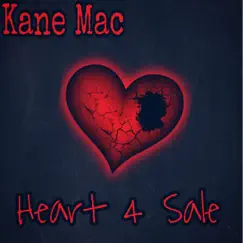 Heart 4 Sale (Macmix) - Single by Kane Mac album reviews, ratings, credits