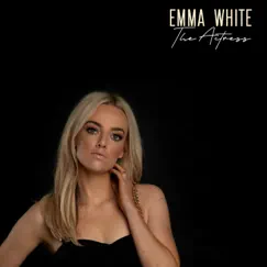 The Actress - EP by Emma White album reviews, ratings, credits