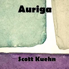 Auriga - EP by Scott Kuehn album reviews, ratings, credits