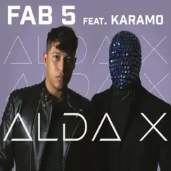 Fab 5 (feat. Karamo) - Single by Alda X album reviews, ratings, credits