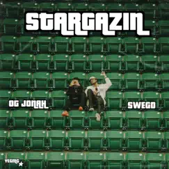Stargazin' (feat. Swego) - Single by OG Jonah album reviews, ratings, credits