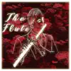 The Flute - Single album lyrics, reviews, download