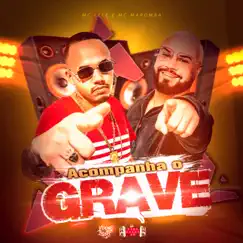 Acompanha o Grave - Single by MC Lele & Mc Maromba album reviews, ratings, credits