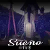 Sueño - Single album lyrics, reviews, download