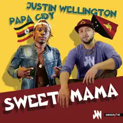 Sweet Mama - Single by Justin Wellington & Papa Cidy album reviews, ratings, credits