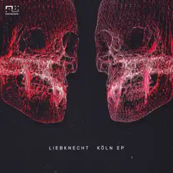 Köln - EP by Liebknecht album reviews, ratings, credits