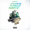 Paper World Shit - Single album lyrics, reviews, download