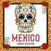 Mexico - Single album lyrics, reviews, download