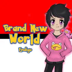 Brand New World (From 'Pokémon Sword & Shield') - Single by Endigo album reviews, ratings, credits
