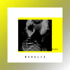 Mahalia (feat. Ghassen Gherissi) - Single by Henibal album reviews, ratings, credits