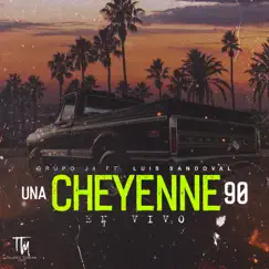 Una Cheyenne 90 (En Vivo) [feat. Luis Sandoval y Sus Compas] Song Lyrics