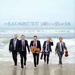 Land of the Sea and Sun by The Black Market Trust album reviews, ratings, credits