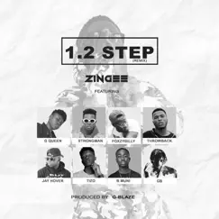 1.2 Step (Remix) [feat. Strongman, GB, Jayhover, Bmuni, G Queen, Foxzybilly, Tizo & Throwback] - Single by Zingee album reviews, ratings, credits