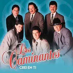 Crei en Ti - Single by Los Caminantes album reviews, ratings, credits