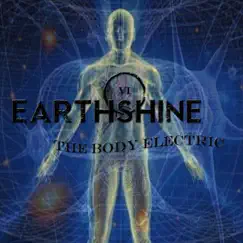 The Body Electric - EP by Earthshine album reviews, ratings, credits
