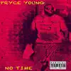 No Time - Single album lyrics, reviews, download