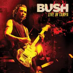 Live in Tampa by Bush album reviews, ratings, credits