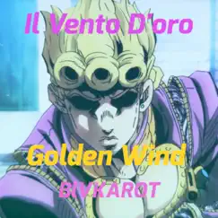 Il Vento D'oro (Golden Wind) - Single by BlVkarot album reviews, ratings, credits