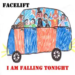 I Am Falling Tonight - Single by Facelift album reviews, ratings, credits