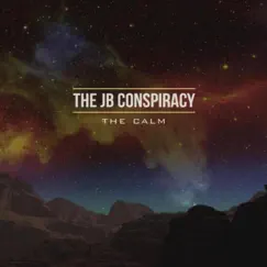 The Calm - EP by The JB Conspiracy album reviews, ratings, credits