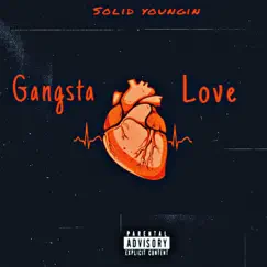 Gangsta Love - Single by Solid Youngin' album reviews, ratings, credits