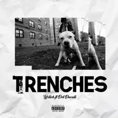 Trenches (feat. Dot Ducati) - Single by Ty$tick album reviews, ratings, credits