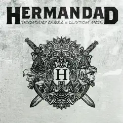 Hermandad - EP by DoomsDay Araiza & Custom Made album reviews, ratings, credits