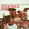 Cocktails - EP album lyrics, reviews, download