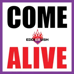 Come Alive - Single by Eddie Bush album reviews, ratings, credits
