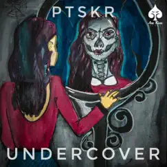 Undercover - Single by P.T.S.K.R album reviews, ratings, credits