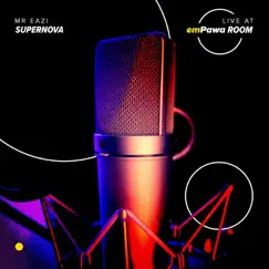 Supernova (Live at emPawa Room) - Single by Mr Eazi album reviews, ratings, credits