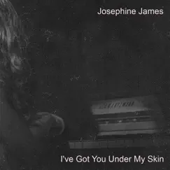 I've Got You Under My Skin - Single by I've Got You Under My Skin album reviews, ratings, credits