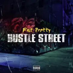 Hustle Street by Fat Pretty album reviews, ratings, credits