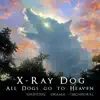 All Dogs Go To Heaven album lyrics, reviews, download