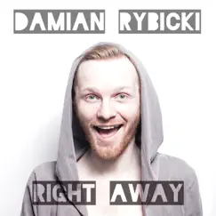 Right Away - Single by Damian Rybicki album reviews, ratings, credits