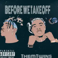 Before We Take Off by ThemTwins album reviews, ratings, credits