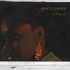 Don't Change - Single by Ashley K. album reviews, ratings, credits