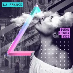 La France - Single by Dudu Linhares album reviews, ratings, credits
