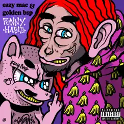 Funny Habits - Single by Eazy Mac & Golden Bsp album reviews, ratings, credits