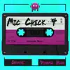 Mic Check 4 (feat. Chxnge) - Single album lyrics, reviews, download